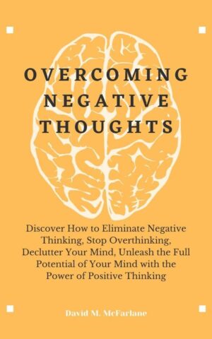 Overcoming Nagetive Thought