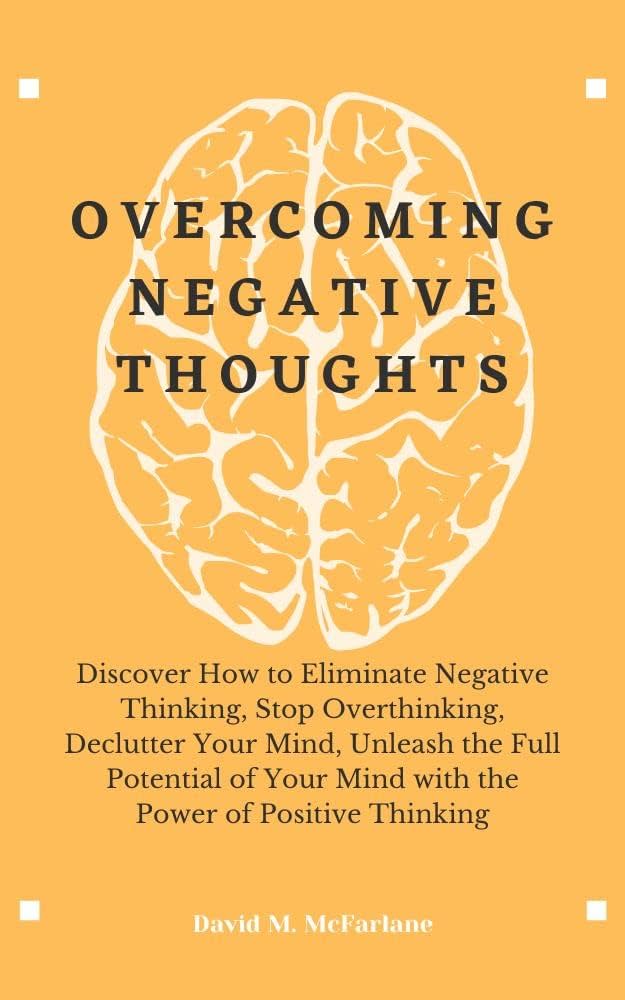 Overcoming Nagetive Thought